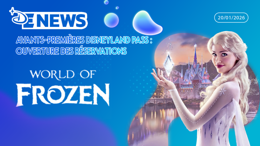 Avants-premières Disneyland Pass : Ouverture des réservations