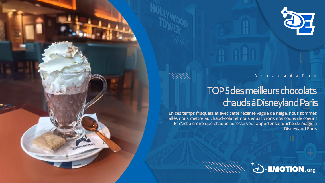 TOP 5 des meilleurs chocolats chauds à Disneyland Paris