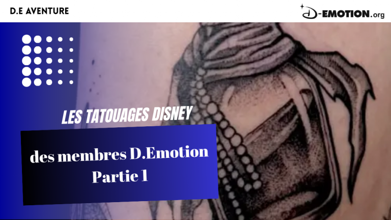 Les tatouages Disney des membres D.Emotion – Partie 1