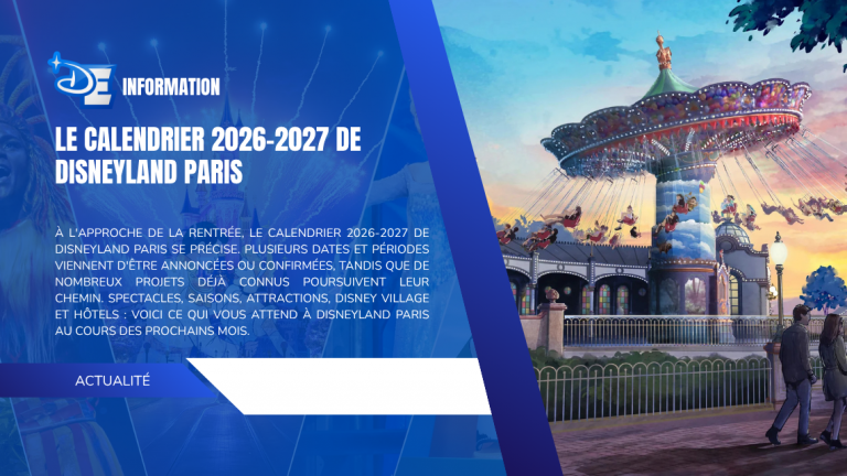 Le calendrier 2026-2027 de Disneyland Paris