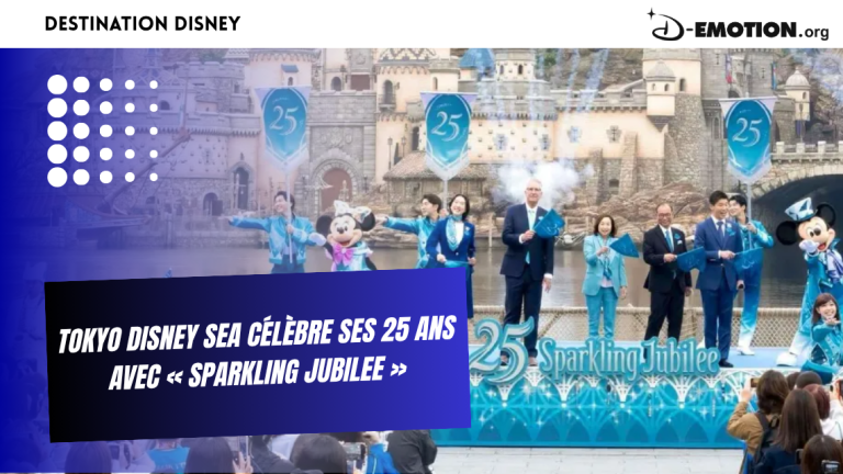 Tokyo DisneySea célèbre ses 25 ans avec « Sparkling Jubilee »
