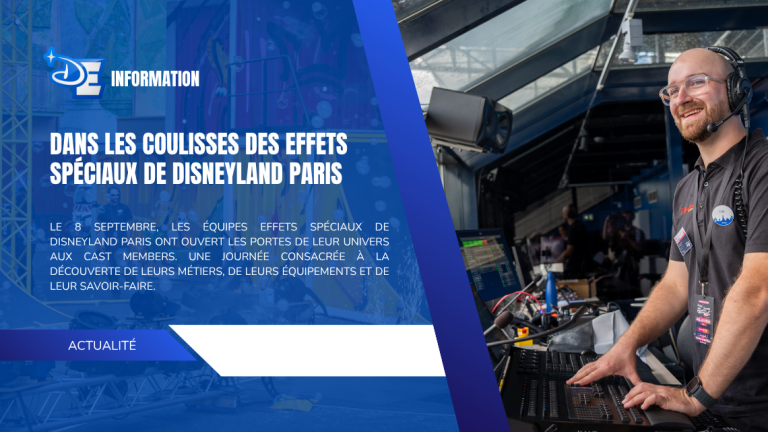 Dans les coulisses des effets spéciaux de Disneyland Paris