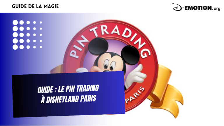 Guide : le Pin Trading à Disneyland Paris